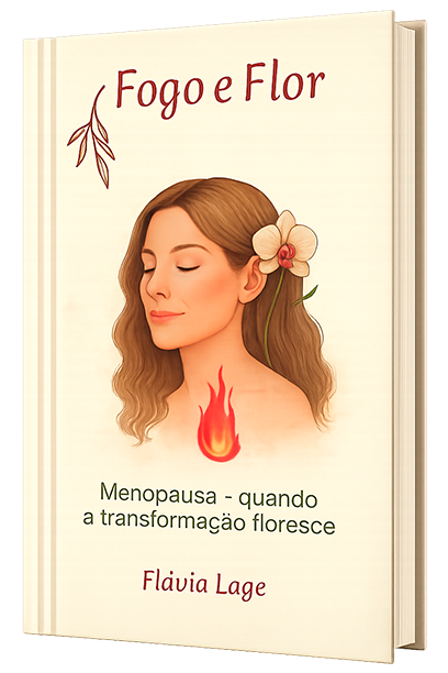 Capa Livro Fogo e Flor - Menopausa - Quando a transformação Floresce